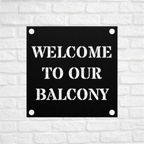 Welcome To Our Balcony Metal Sign Balcony Sign Front Decor Etsy