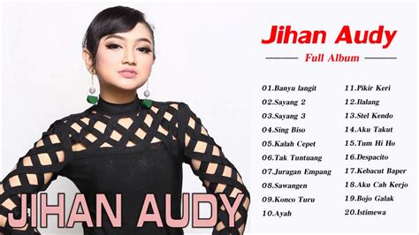 Jihan Audy New Pallapa Full Album Terbaru 2018 YouTube