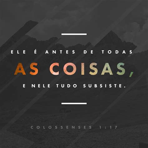 Colossenses 1 15 17 18 O Filho é a imagem do Deus invisível e é