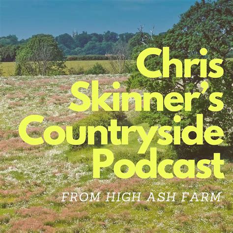 Chris Skinners Countryside Podcast