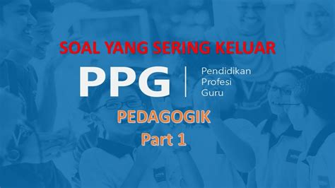 SOAL YANG SERING MUNCUL DI PRETEST UP PPG 2024 PEDAGOGIK Part1 YouTube