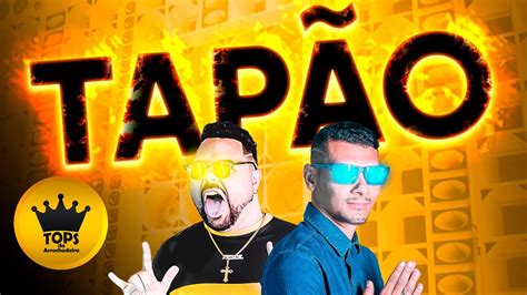 Tapão Arrochadeira Ws Bregadeira E Big Jhow Beat Música Nova