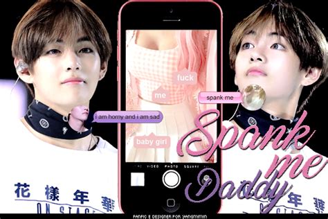 História Spank me Daddy Imagine Taehyung Hot The bet My daddy
