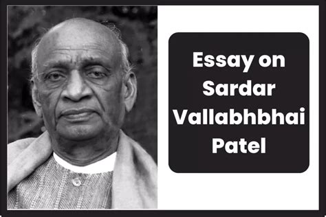 Essay On Sardar Vallabhbhai Patel In English Why Is His B Day