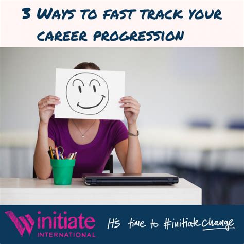 3 Ways To Fast Track Your Career Progression Initiate International