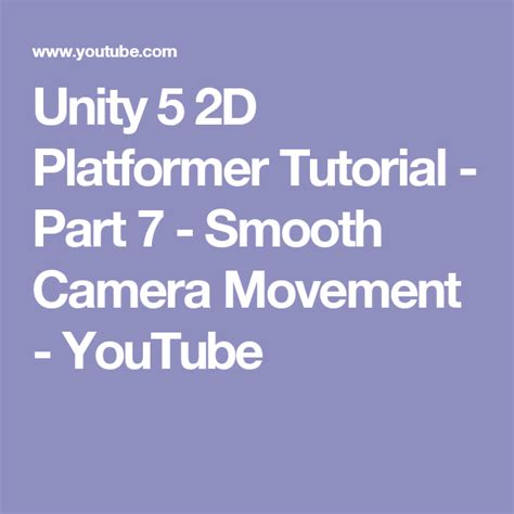 Unity 5 2d Platformer Tutorial Part 7 Smooth Camera Movement Youtube Unity Camera