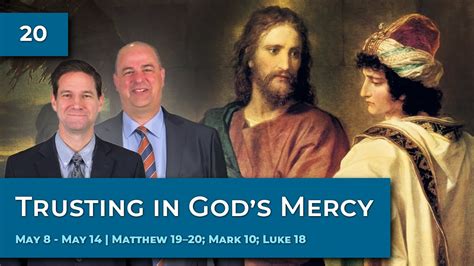 Matthew 19 20 Mark 10 Luke 18 May 8 May 14 Come Follow Me