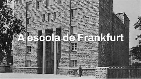 Escola De Frankfurt