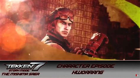 Tekken 7 Story Mode The Mishima Saga Character Episode Hwoarang