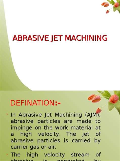 122104185 Abrasive Jet Machining Ppt | Nozzle | Gases