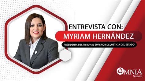 Entrevista con Myriam Hernández Presidenta del Tribunal Superior de