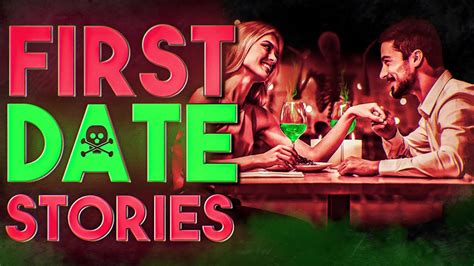 6 True Scary First Date Horror Stories Youtube