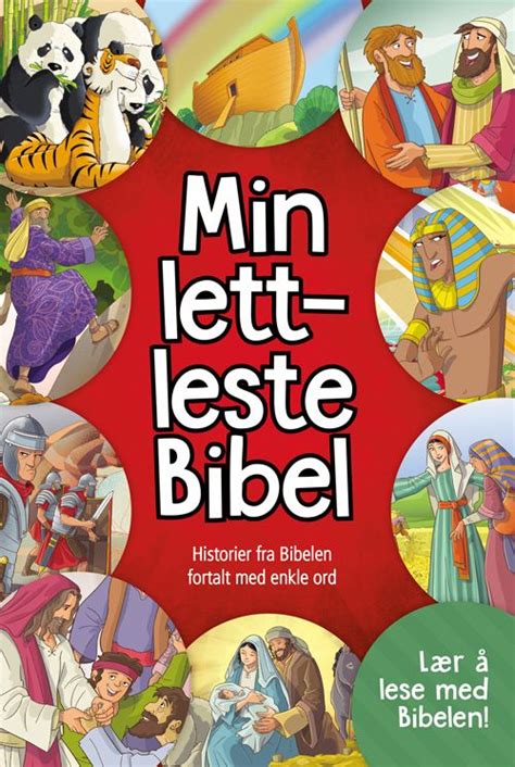 Min Lettleste Bibel Historier Fra Bibelen Fortalt Med Enkle Ord ARK