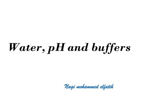 SOLUTION Biochemistry Water Ph Buffer Studypool