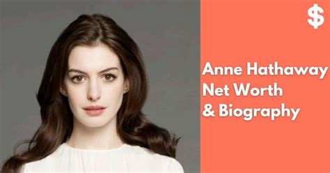 Anne Hathaway Net Worth | Income, Salary, Property | Biography