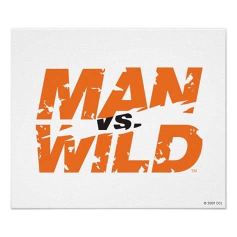 Man vs. Wild Poster | Man vs wild, Man vs, Wild logo