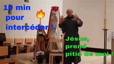 10 min pour intercéder Jésus fils de David prend pitié de moi Luc