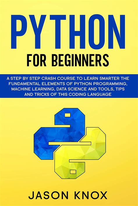 Buy Python For Beginners A Step By Step C Course To Learn Smarter The