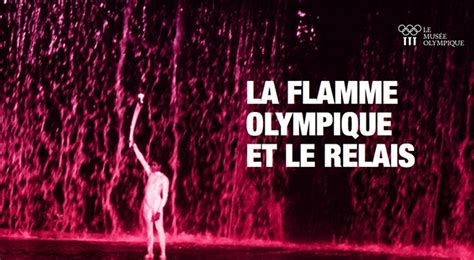 Ressources Pédagogiques La Flamme Olympique│ Le Musée Olympique