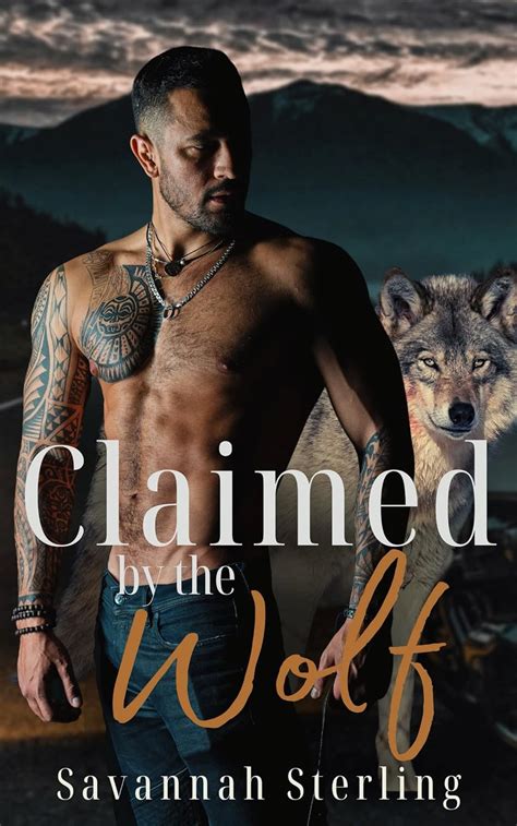 Claimed By The Wolf A Fated Mates Werewolf Romance Gold Creek Wolves