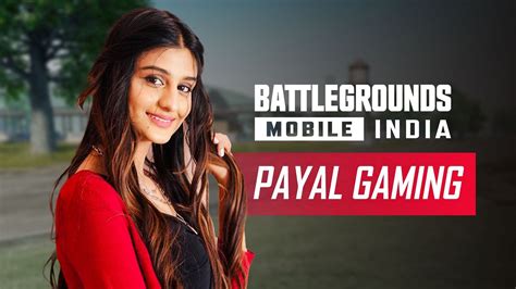 Payal Gamings Bgmi Id Stats Rank Monthly Youtube Income And More