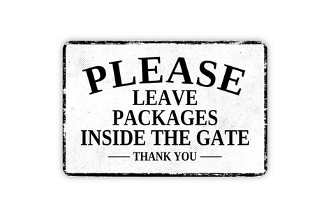 Please Leave Packages Inside The Gate Thank You Sign Delivery Drivers