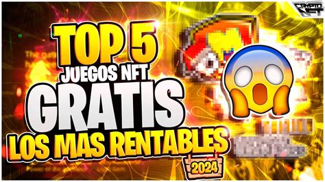 TOP 5 MEJORES JUEGOS NFT GRATIS Para EL 2024 LOS JUEGOS NFT FREE TO