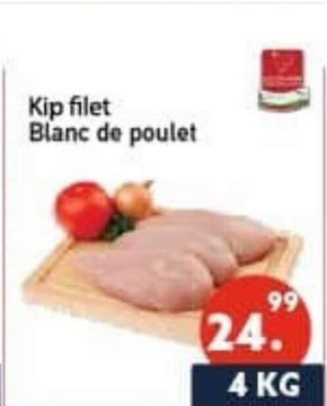 Kip Filet Blanc De Poulet 4kg Aanbieding Bij Tanger Markt