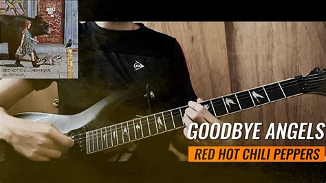 Red Hot Chili Peppers Goodbye Angels Guitar Cover YouTube