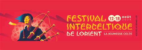 Le Festival Interceltique De Lorient En Bretagne Sud