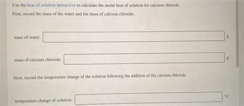 Solved Use The Heat Of Solution Interactive To Calculate The Chegg