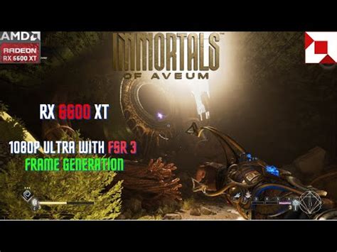 Immortals Of Aveum On RX 6600 XT 8gb 1080p Ultra FSR 3 And Frame