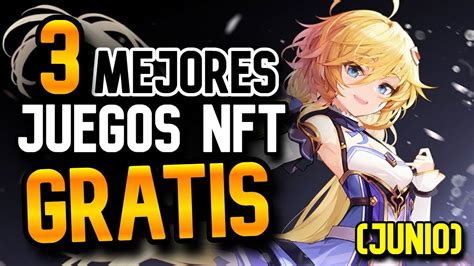 3 JUEGOS NFT MÁS RENTABLES Y GRATIS PARA GANAR DINERO EN 2023