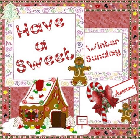 Have A Sweet Winter Sunday Pictures, Photos, and Images for Facebook ...