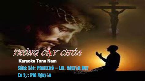 TRÔNG CẬY CHÚA Karaoke Tone Nam Sáng Tác Lm Nguyễn Duy Phanxicô