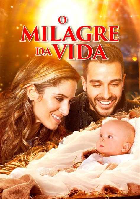 O Milagre Da Vida Filme Veja Onde Assistir