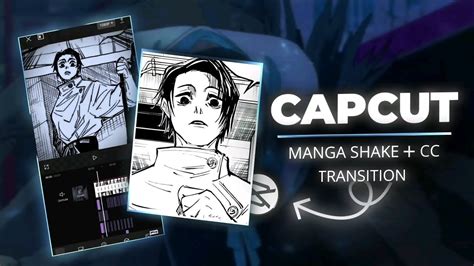 CapCut Manga Shake CC Transition Tutorial CapCut Tutorial YouTube