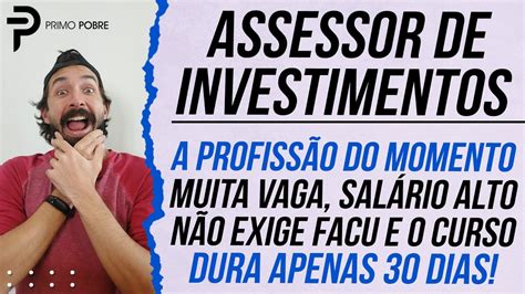 Como Se Tornar Um Assessor De Investimentos Qual Certifica O Fazer