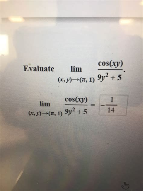 Solved Evaluate The Limit Lim X Y 6 Xy → 60 12