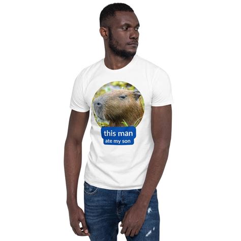 Capybara Shirt This Man Ate My Son Oddly Specific Shirt Funny Etsy