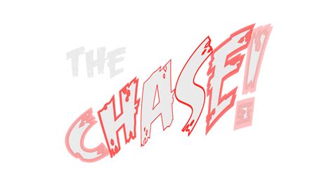 The Chase! – Sketch In Studios