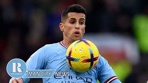 Man City Star Joao Cancelo Set For Bayern Munich Loan After Cryptic Social Media Posts News