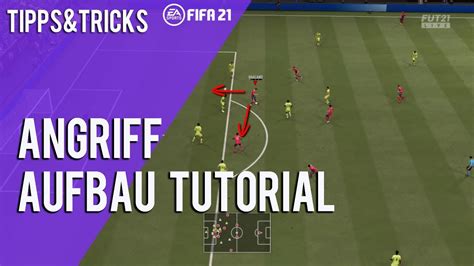 FIFA 21 BESSER WERDEN IM ANGRIFF SPIELAUFBAU TRICKS YouTube