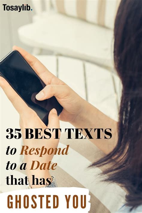 Best Texts To Respond To A Date That Has Ghosted You Want To Know How