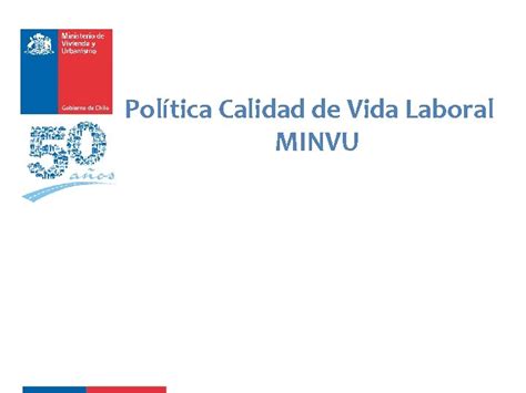 Poltica Calidad De Vida Laboral MINVU Evolucin Del