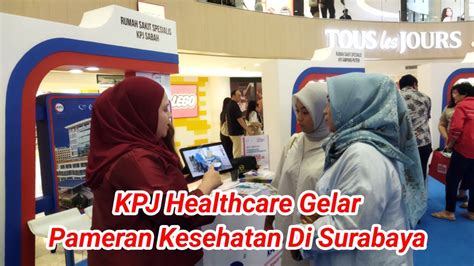 KPJ Healthcare Expo Yang Kedua Digelar Di Plasa Tunjungan Surabaya