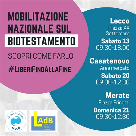 Biotestamento Anche Il Lecchese Si Mobilita Prima Merate