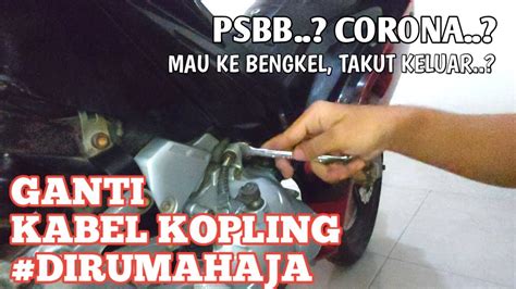 Cara Ganti Kabel Kopling Dan Setting Sendiri Ojmx Motor Apapun Masuuuk Youtube