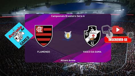 Efootball Pes Flamengo Vs Vasco Da Gama Youtube