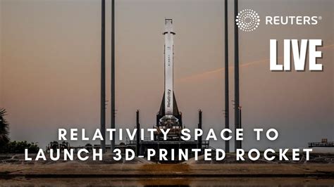 Live Relativity Space To Launch Worlds First 3d Printed Rocket Youtube